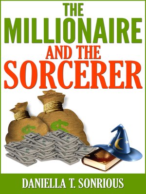 cover image of The Millionaire and the Sorcerer